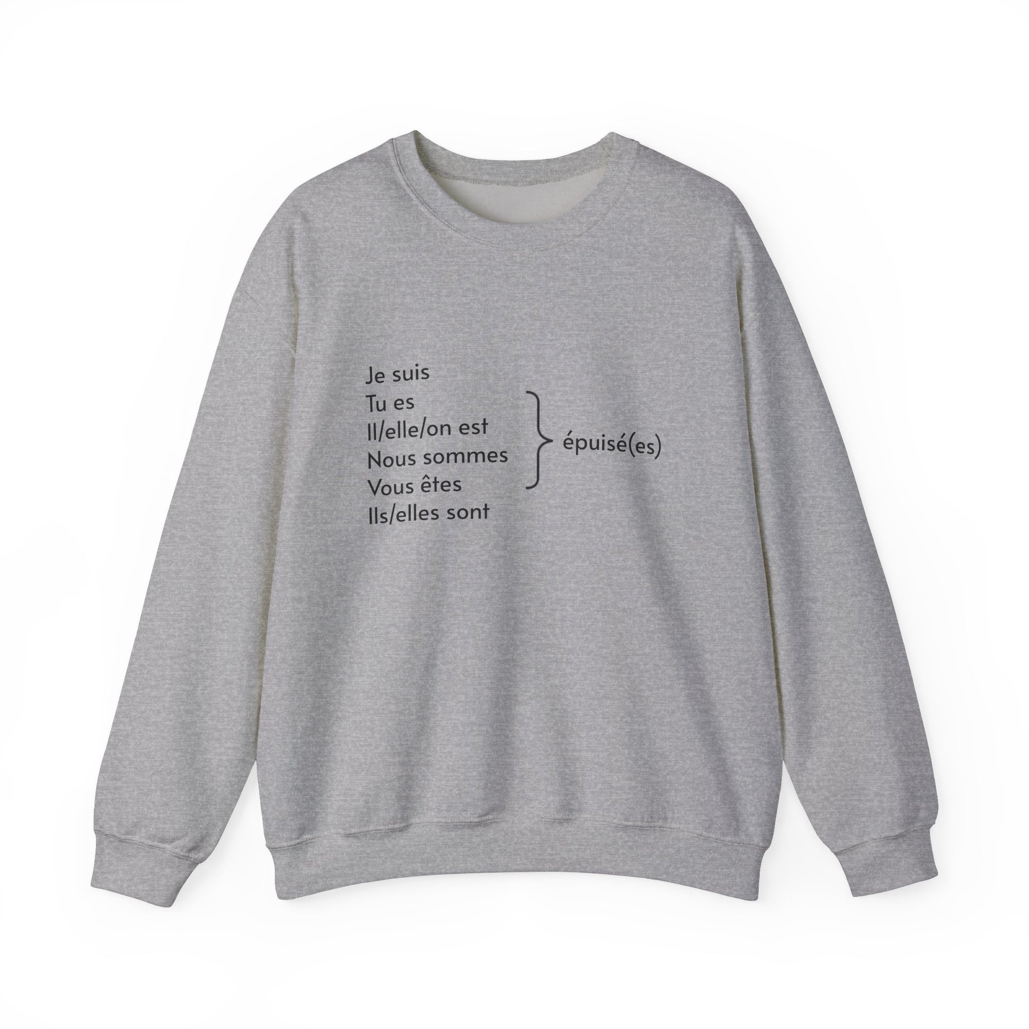 Je suis épuisée sweatshirt