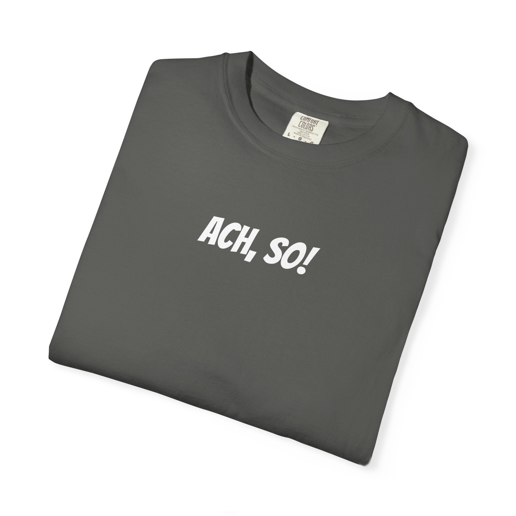 Ach, so! German saying T-Shirt, Minimalist Unisex Retro Phrase Tee