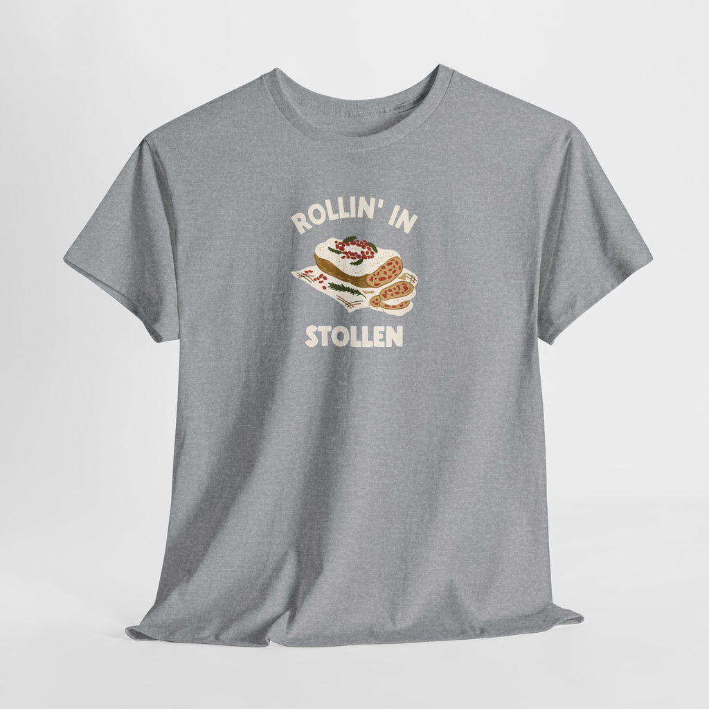 Rollin' in Stollen Tee, German Christmas Bread Holiday Shirt