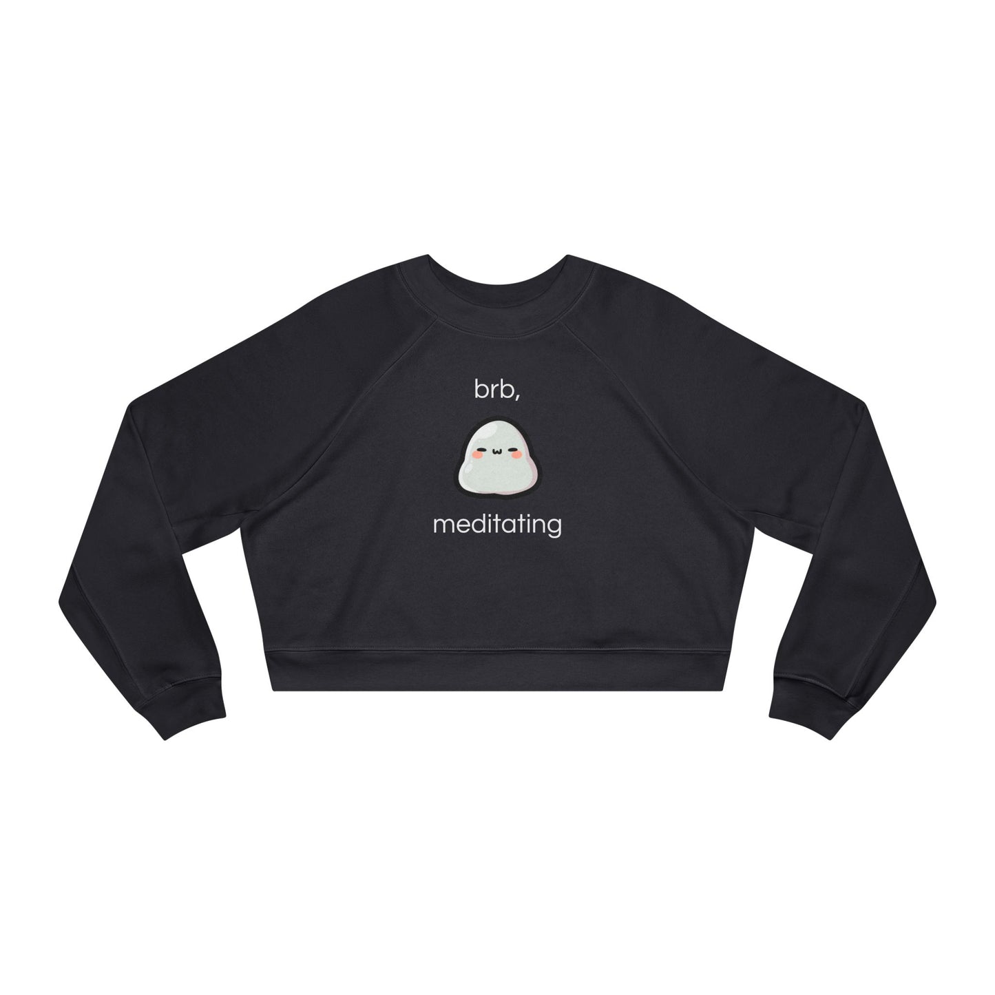 Brb, sweat-shirt court méditant