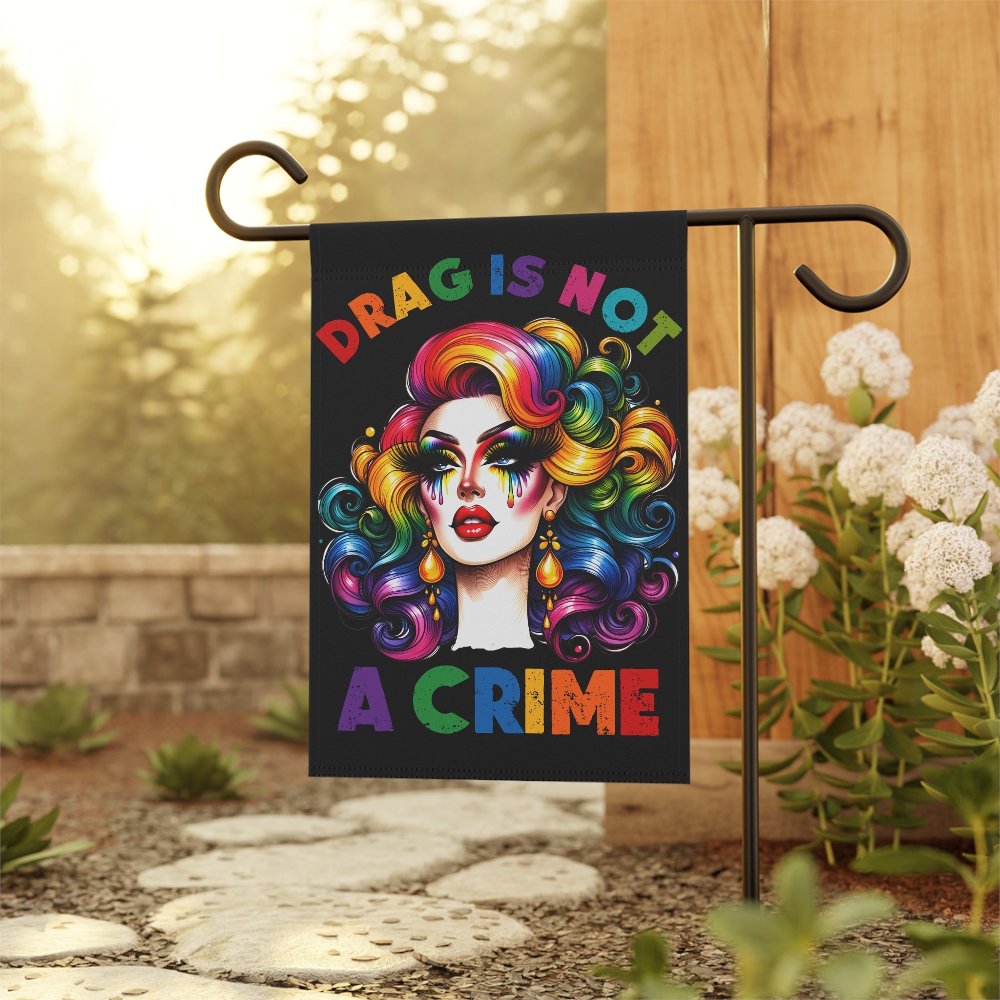 Bespattered Facade Rainbow Drag Is Not a Crime Diva Garden Flag