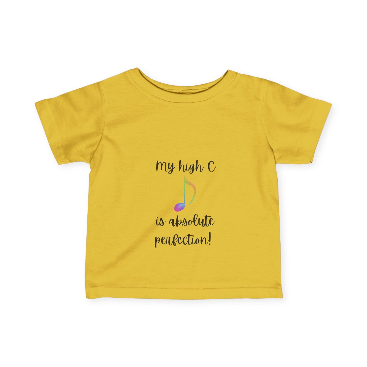 My High C is Absolute Perfection toddler Tee