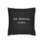 Auf Deutsch, bitte. Faux Suede Square Pillowcase — German Language Quote Decorative Pillow Cover