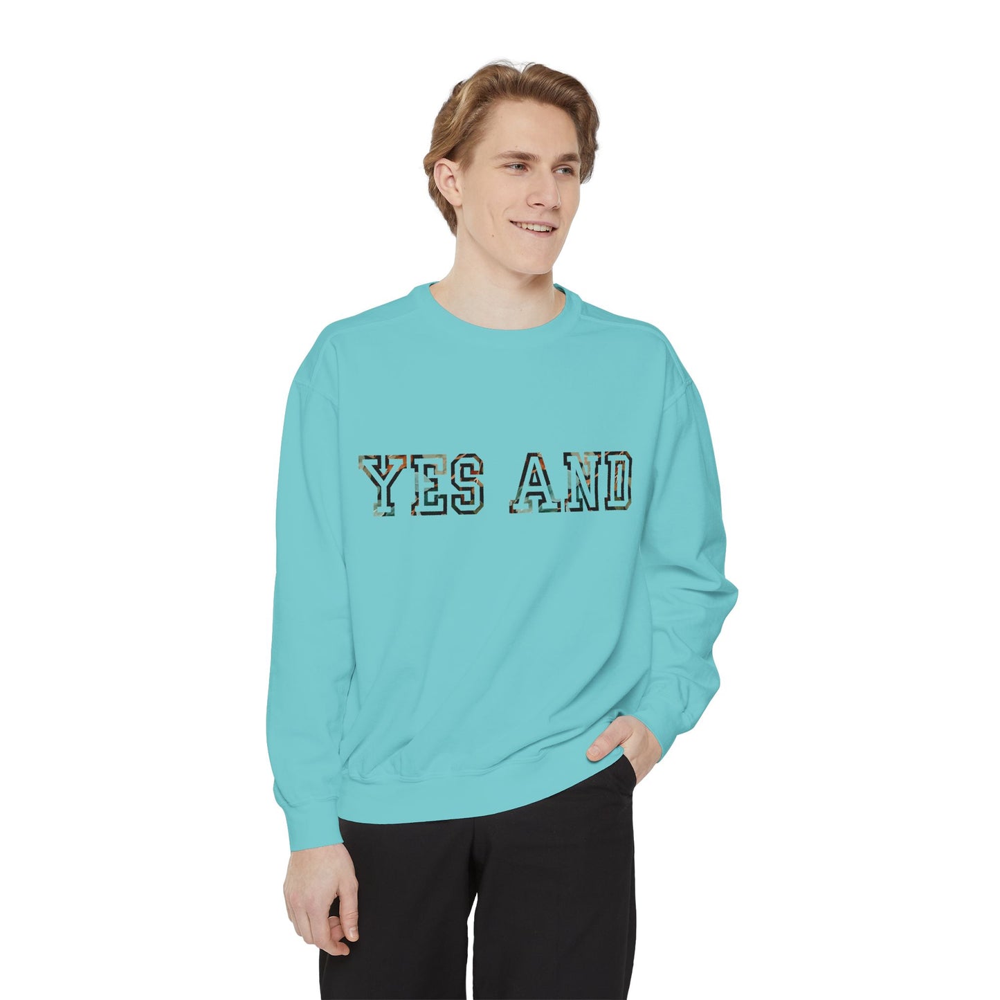 Yes and improv collegiate text Sweatshirt