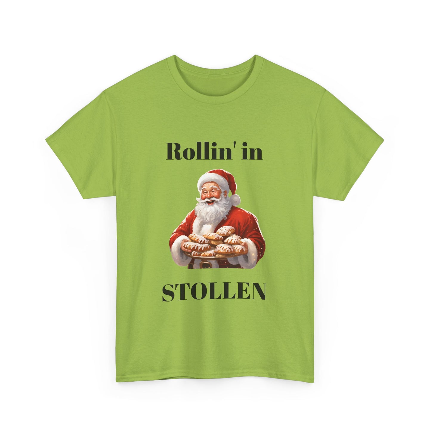 Rollin' in Stollen Unisex Tee