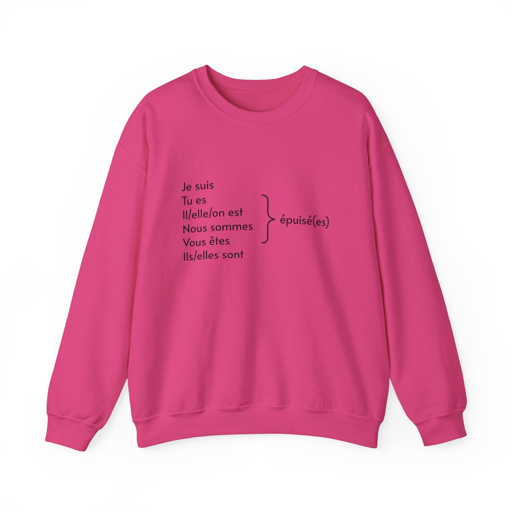 Je suis épuisée sweatshirt - La Vie Bien - Birthday - cadeaux - cadeaux francais
