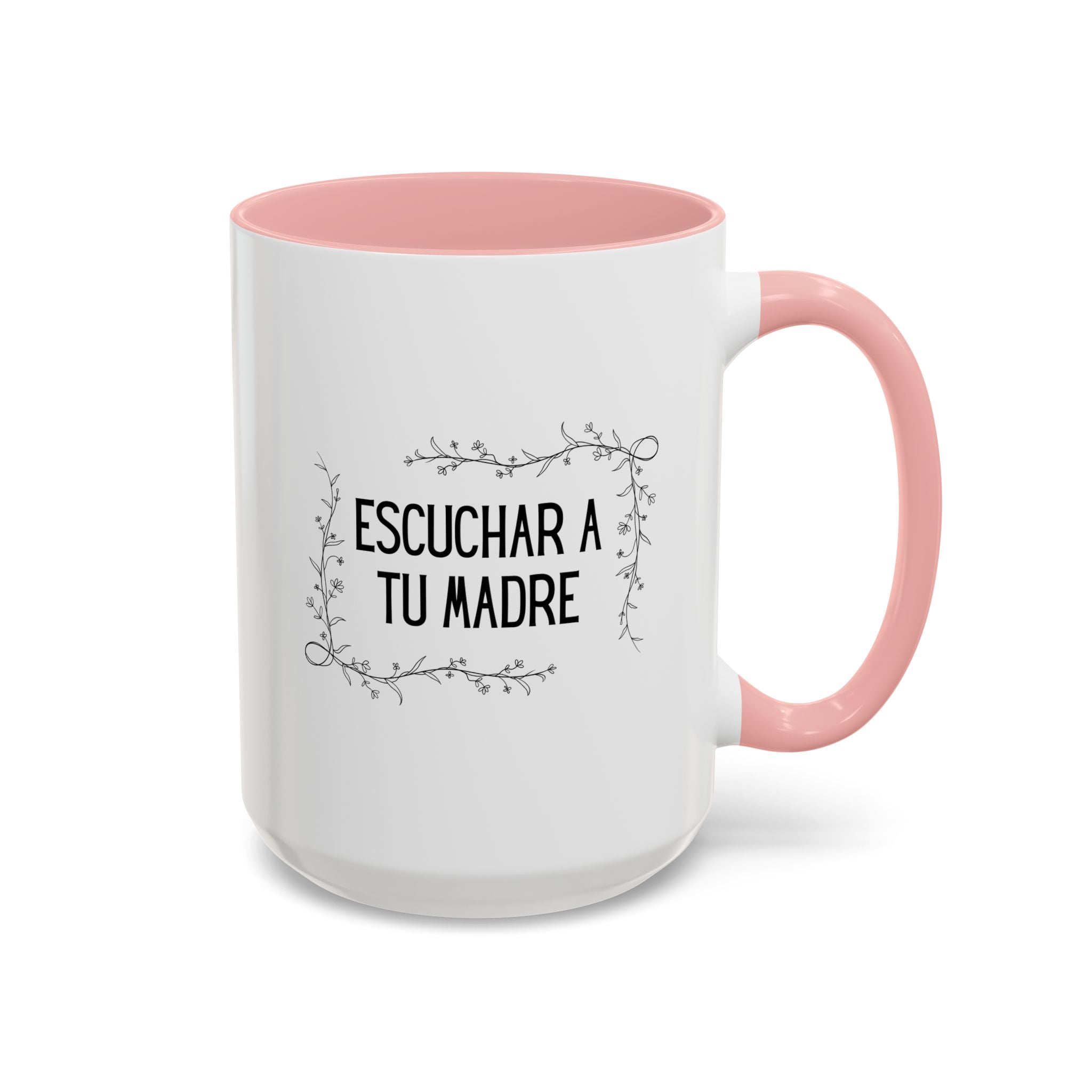 Escuchar a tu madre Spanish Floral Coffee Cup (Spanish Mother's Advice Gift)