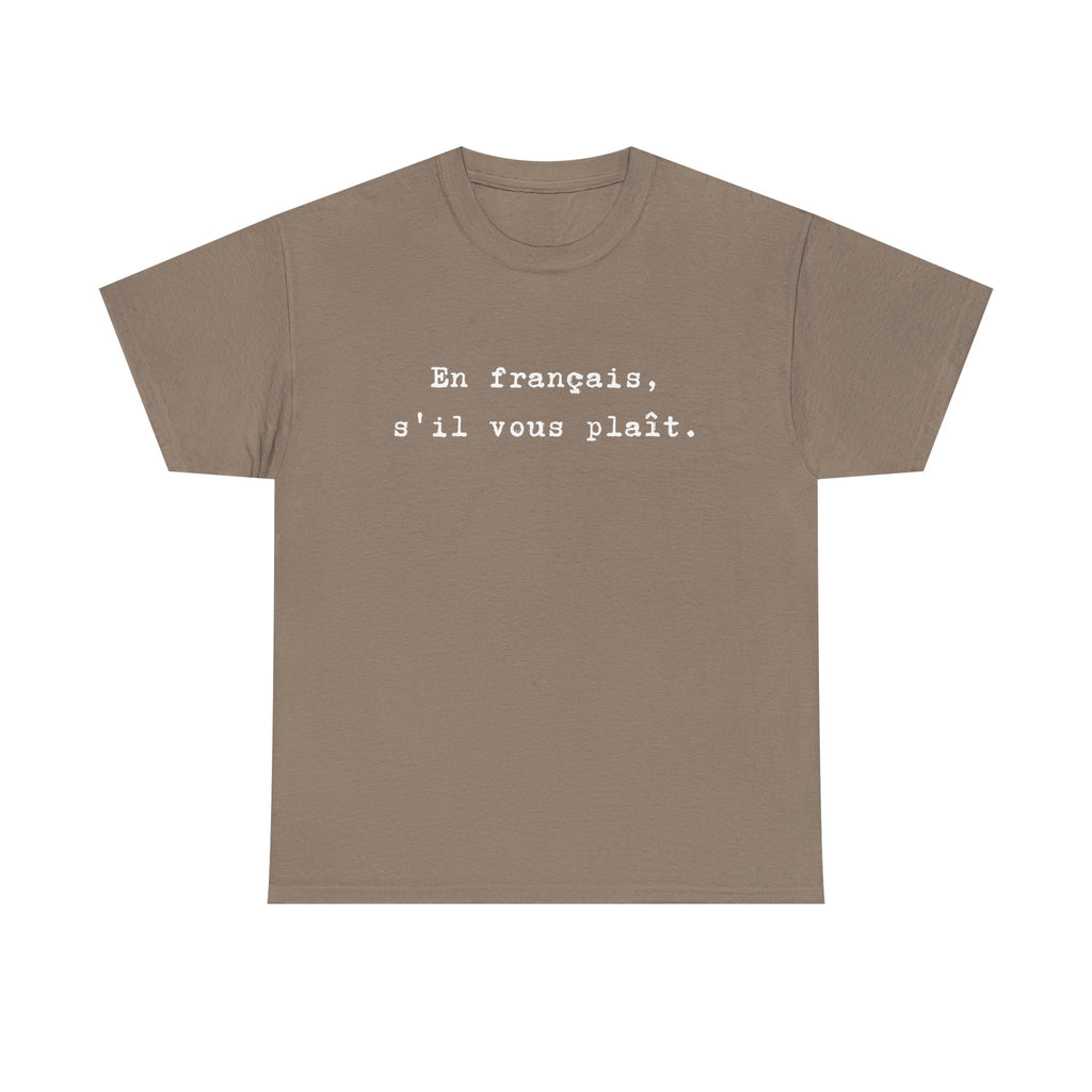 En français s'il vous plaît tee