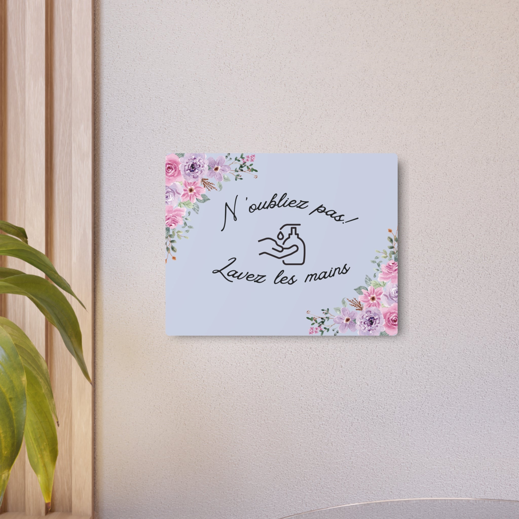 N'oubliez pas lavez les mains metal Floral Bathroom Sign