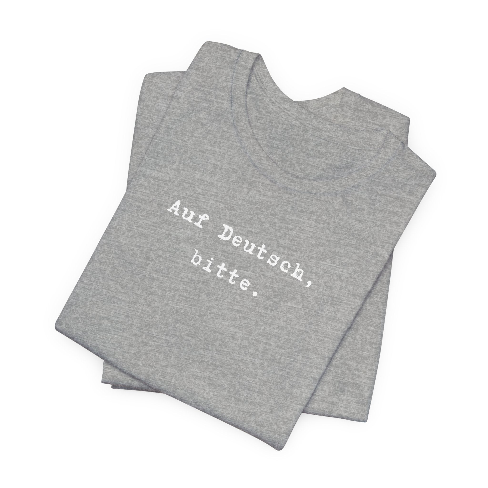 Auf Deutsch bitte Tee, Bella + Canvas 3001 T-Shirt, German phrase tee