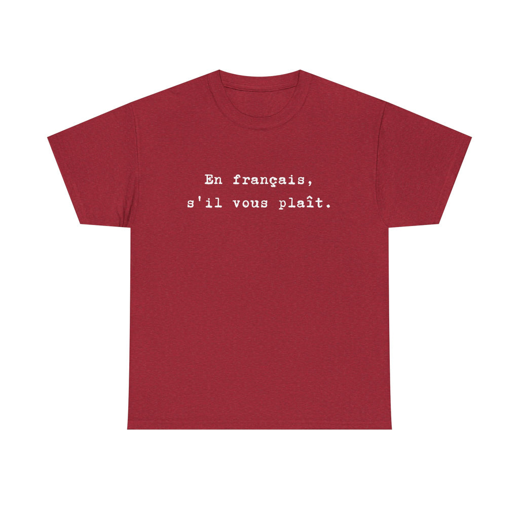 En français s'il vous plaît tee