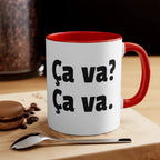 Ca va? Ca va. 11oz Accent Mug by Printify