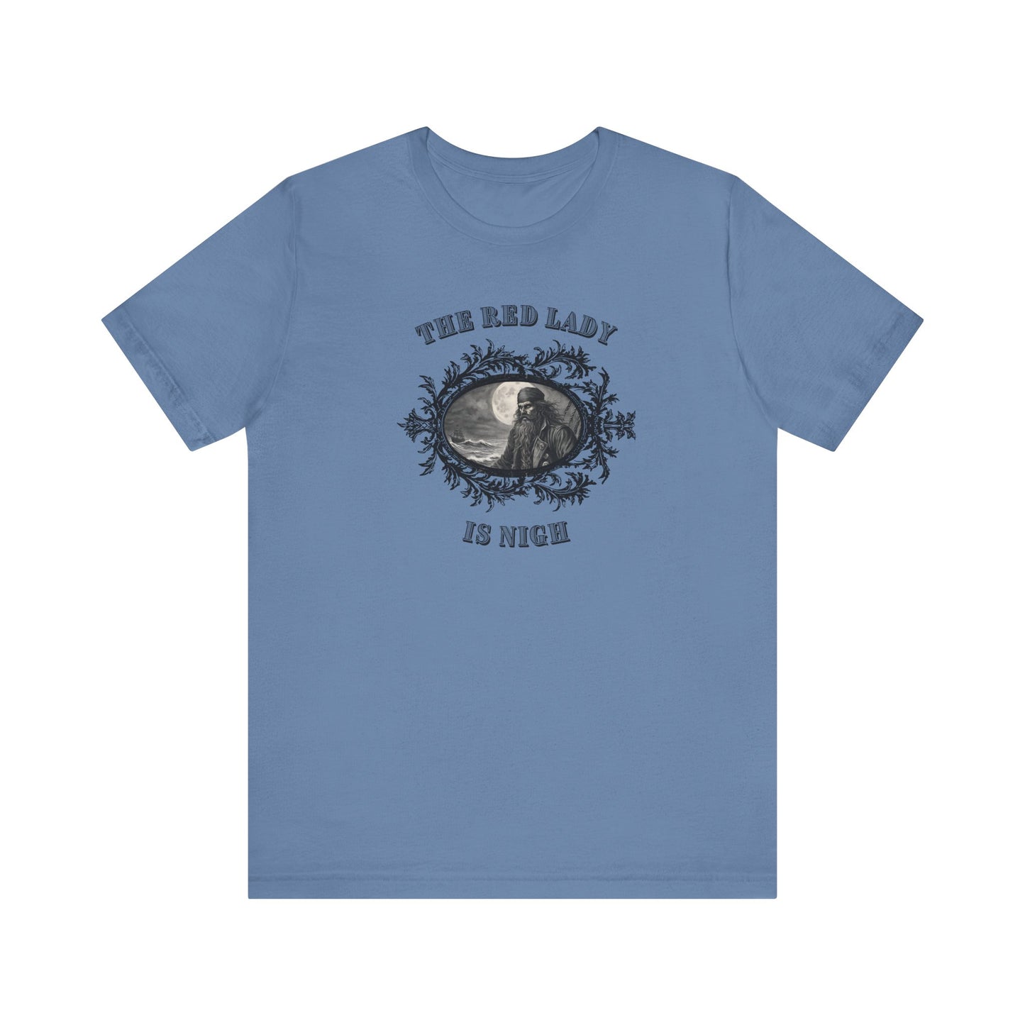 The Red Lady is Nigh Tee