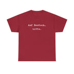 Auf Deutsch, bitte. German Language Tee Shirt by Printify