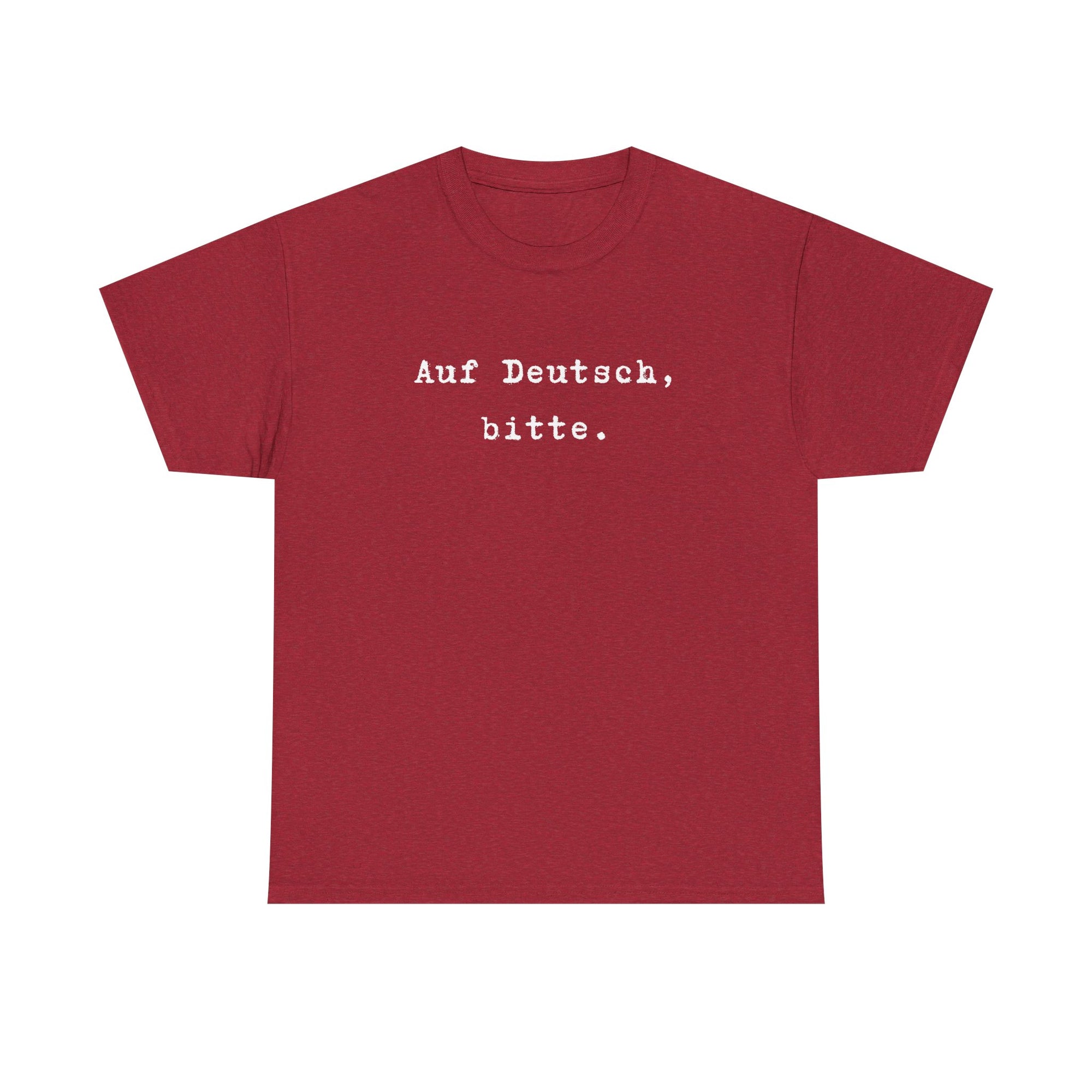 Auf Deutsch, bitte. German Language Tee Shirt
