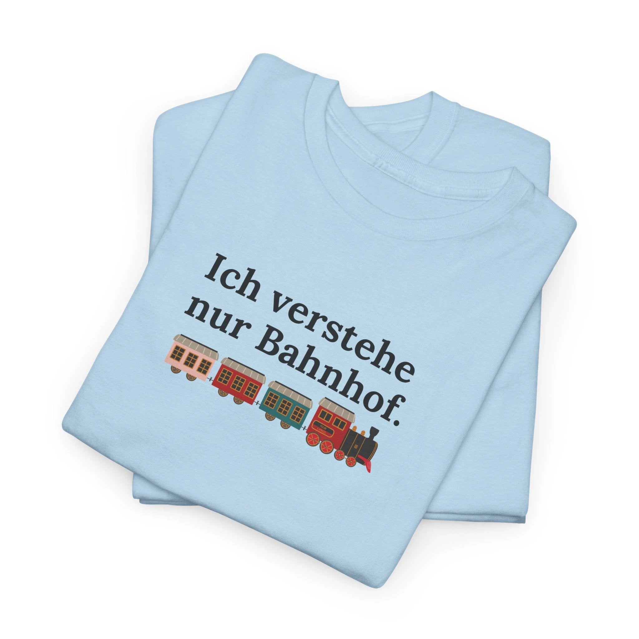 Ich verstehe nur Bahnhof Train Graphic Tee, funny German Phrase Shirt by Printify
