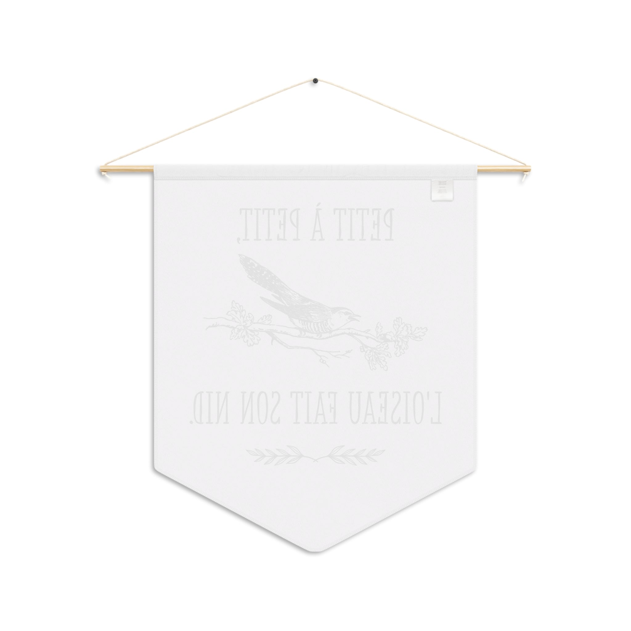 French Bird Pennant Wall Banner – “Petit à Petit, L'oiseau Fait Son Nid” Decorative Flag