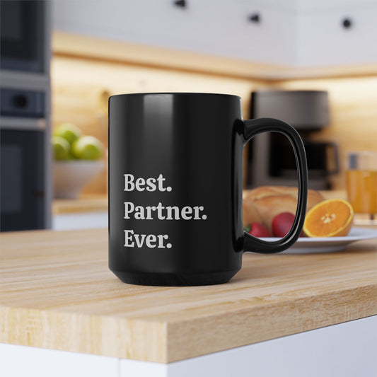 Best. Partner. Ever. Black Mug, 15oz