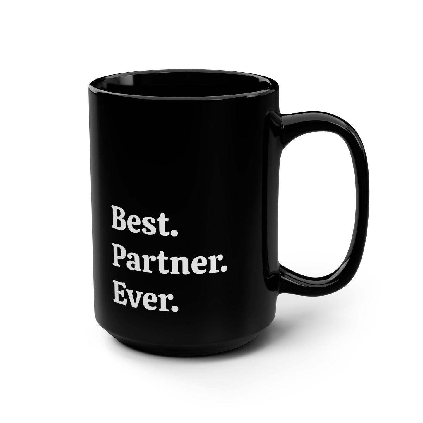 Meilleur. Partenaire. De. Tous. Les. Temps. Tasse Noire, 15oz