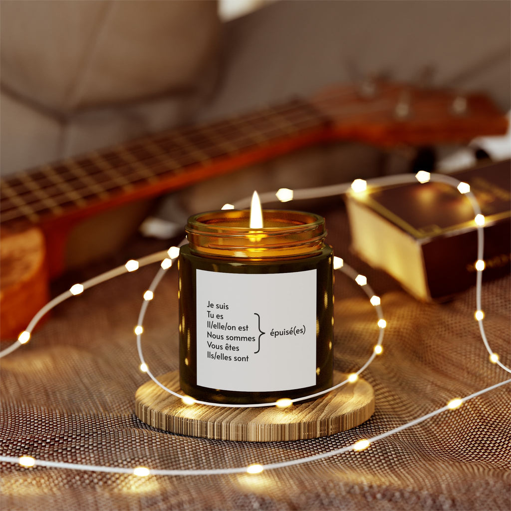 I am exhausted (French) Scented Candles