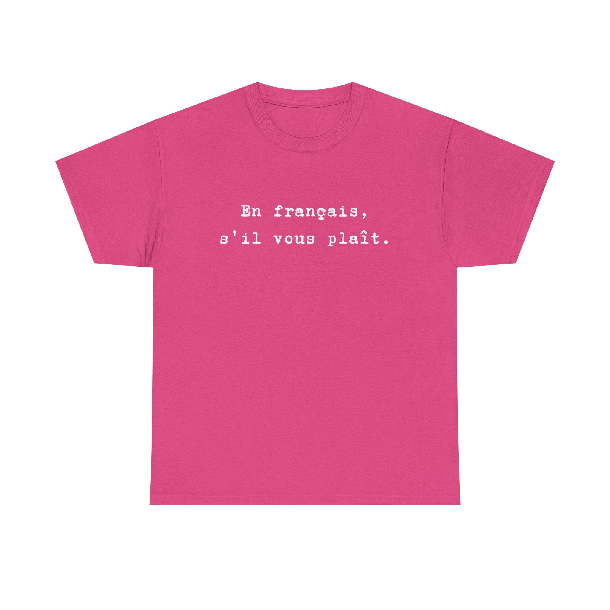 En français s'il vous plaît tee