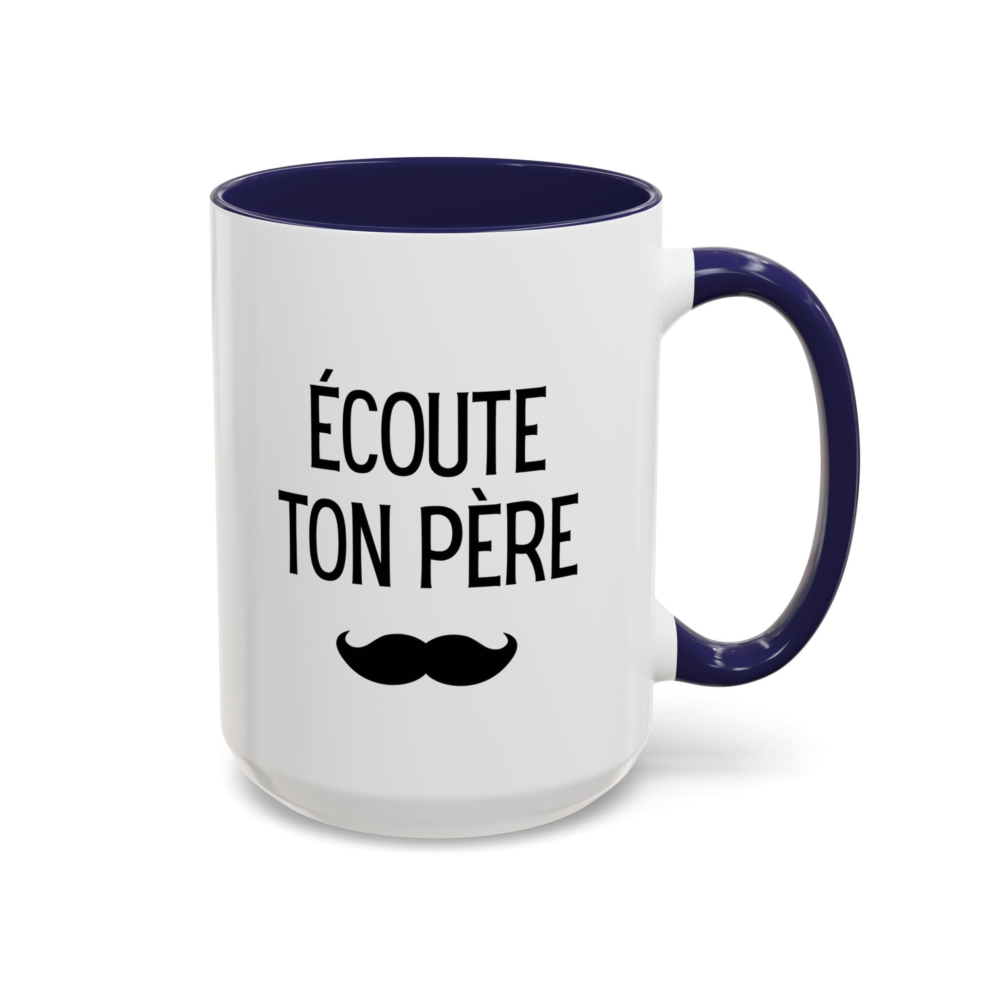 Ecoute Ton Père mug, Accent coffee mug, mustache design