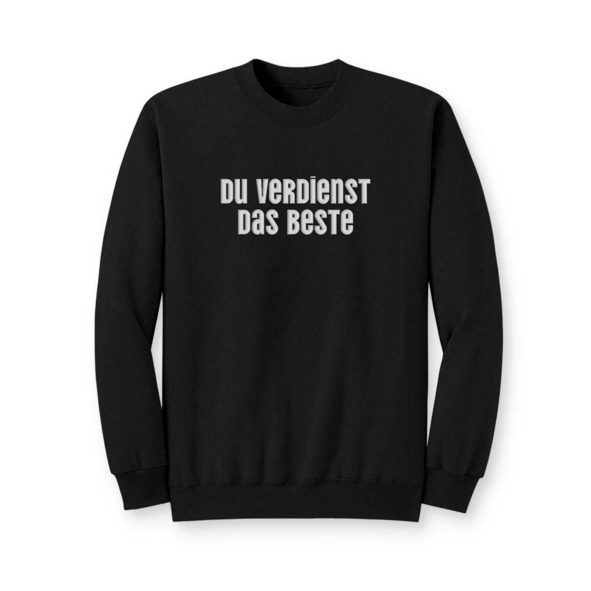 Du Verdienst Das Beste German puff print sweatshirt, Mental health apparel for German speakers, uplifting phrase crewneck, minimalist design