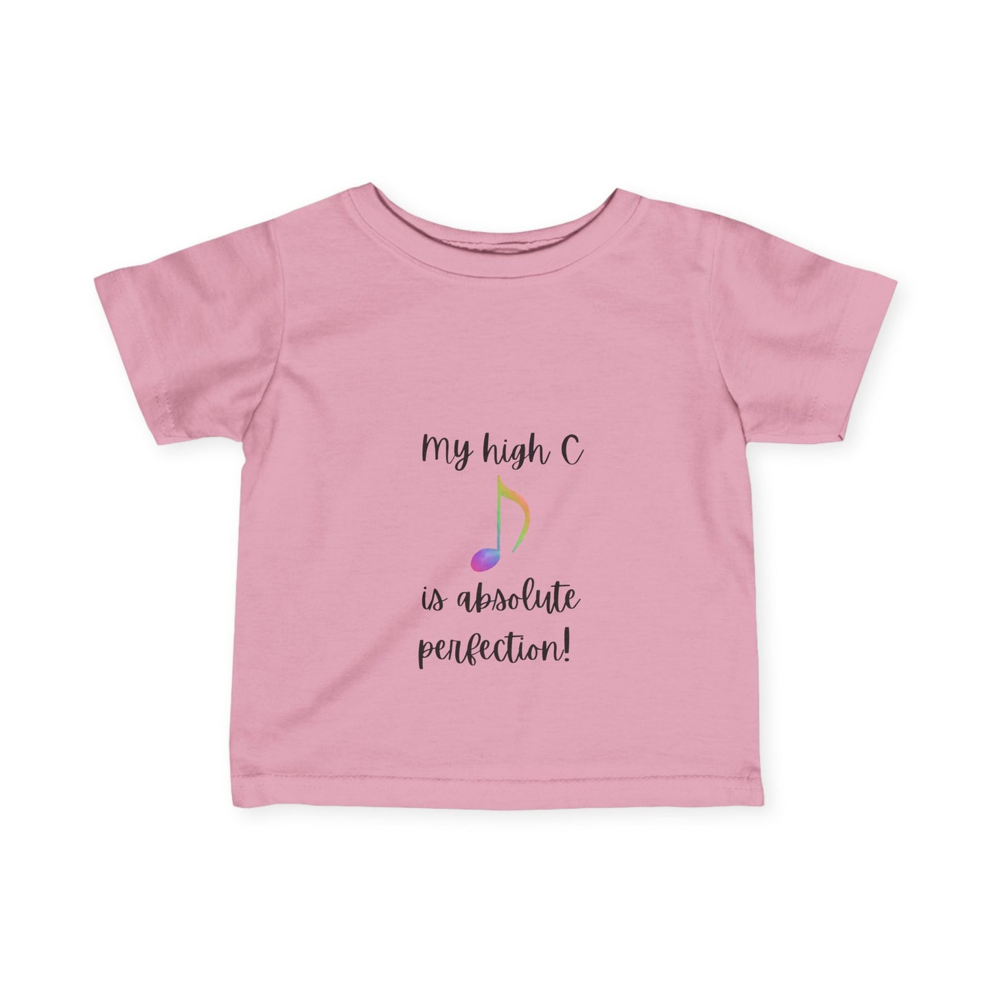 My High C is Absolute Perfection toddler Tee