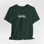Nein. Graphic Tee, unisex Minimal German Word Tee
