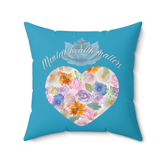 Mental Health Matters Pillow - Teal floral design