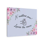 N'oubliez pas lavez les mains metal Floral Bathroom Sign by Printify