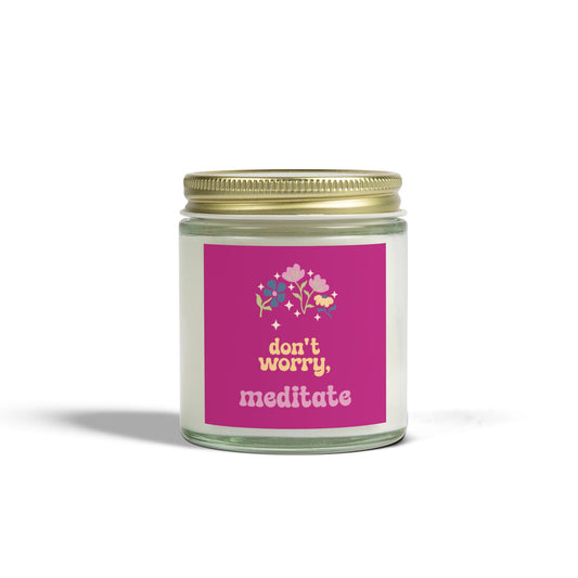 Don't worry, meditate Candle