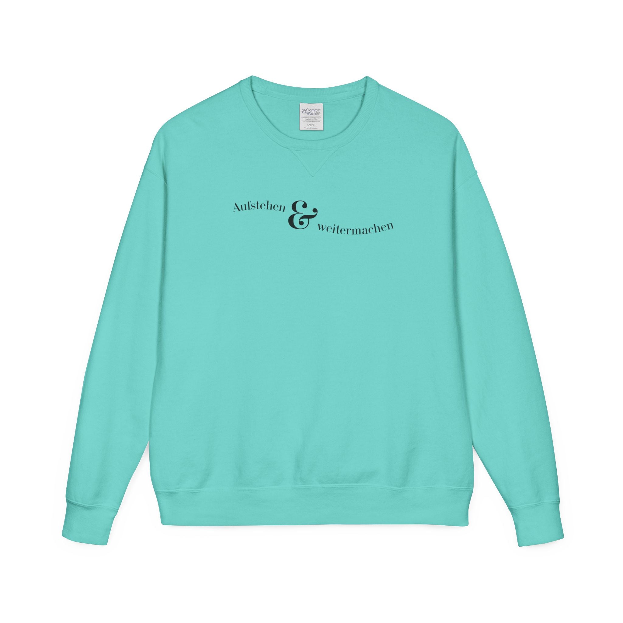 aufstehen und weitermachen Mental Health Sweatshirt crewneck, minimalist text logo sweater