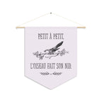 French Bird Pennant Wall Banner – “Petit à Petit, L'oiseau Fait Son Nid” Decorative Flag by Printify