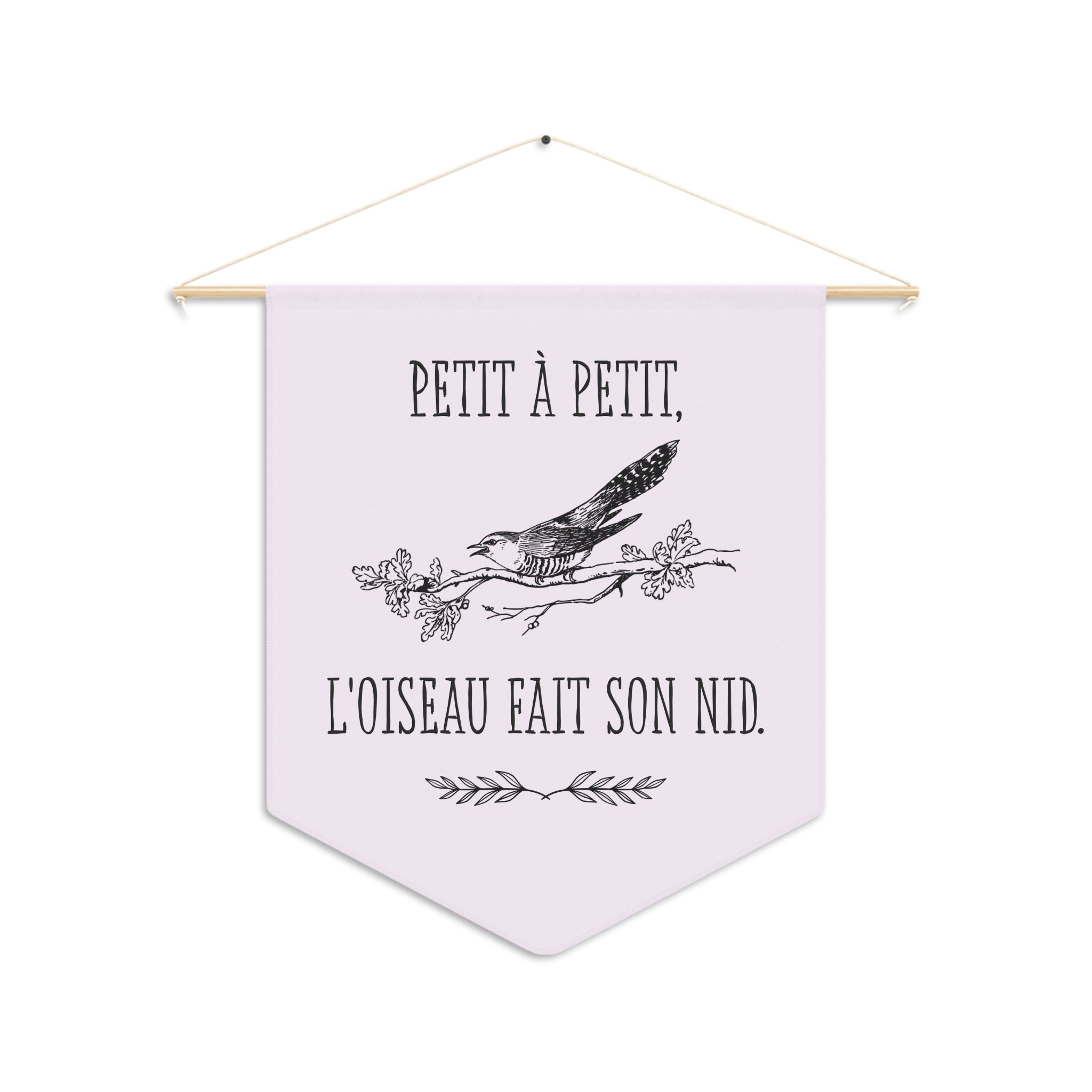 French Bird Pennant Wall Banner – “Petit à Petit, L'oiseau Fait Son Nid” Decorative Flag