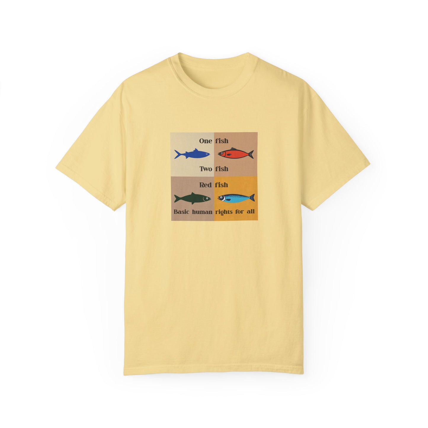 One Fish two fish human rights for all T-shirt