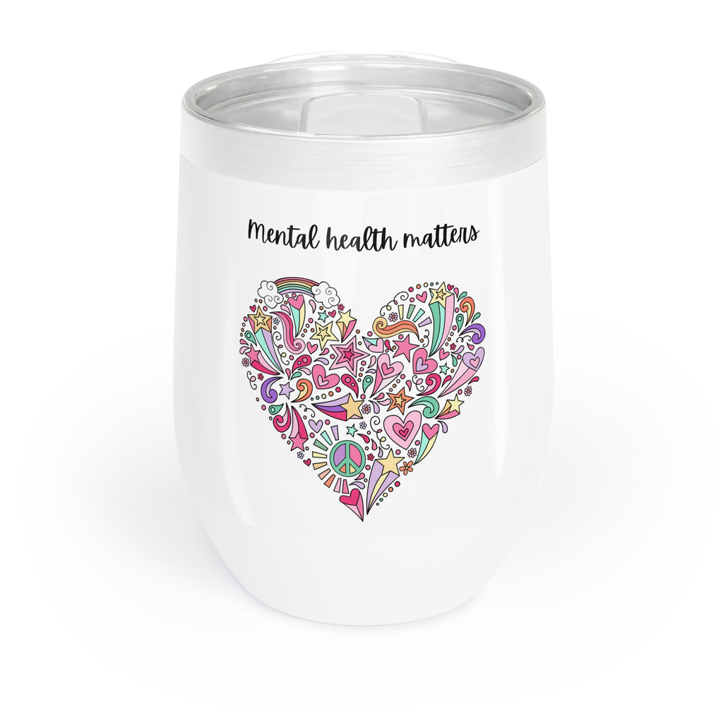 Mental Health Matters Chill Wine Tumbler - La Vie Bien - anxiety gift - fun mental health - gift for anxious
