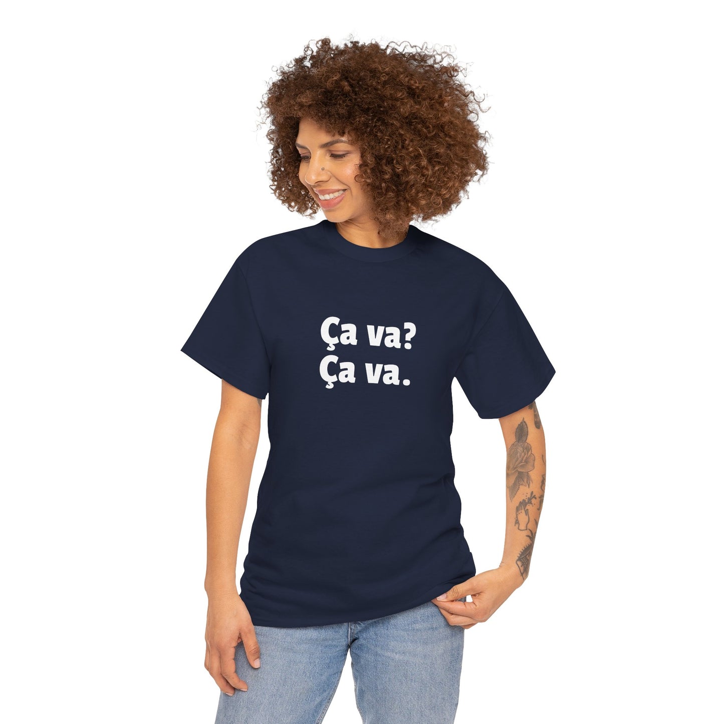 Ca va? Ça va. Tee