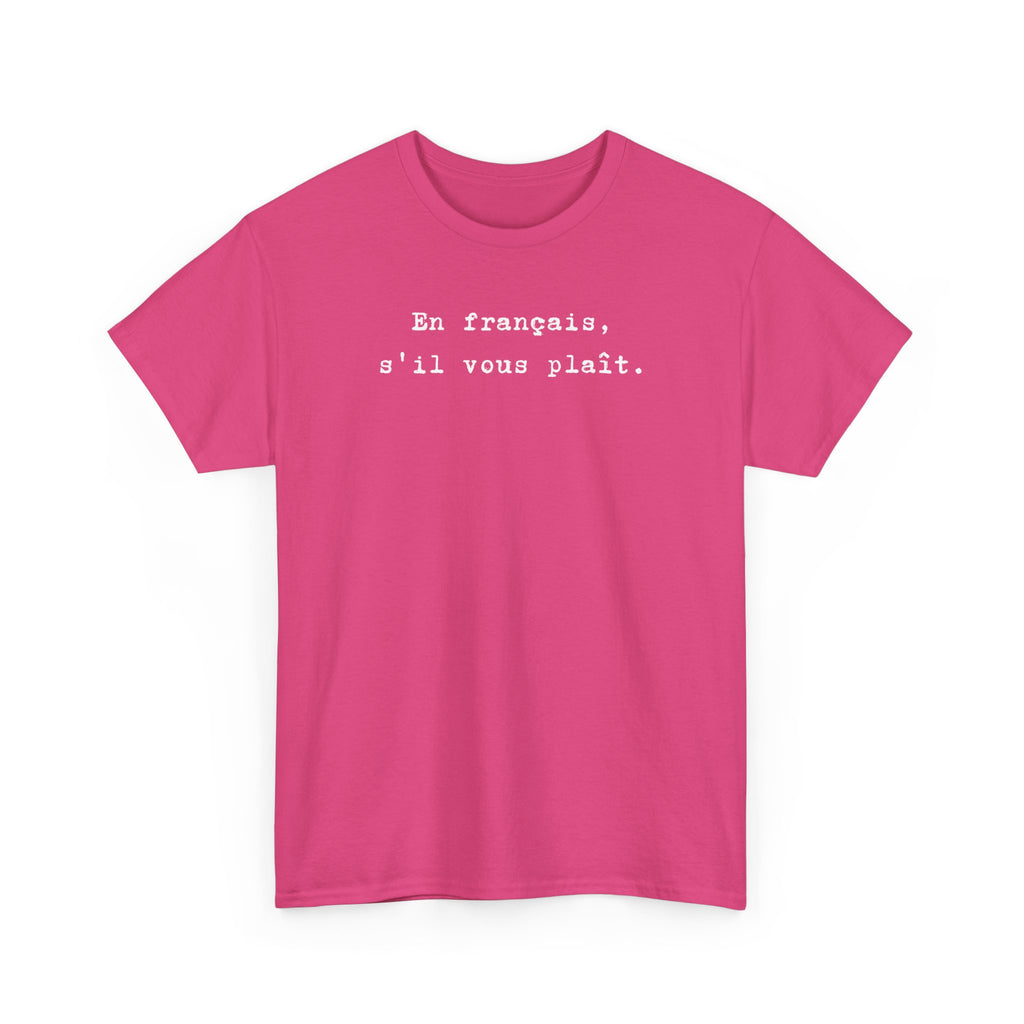 En français s'il vous plaît t-shirt, top for French teacher or French student, Francophone