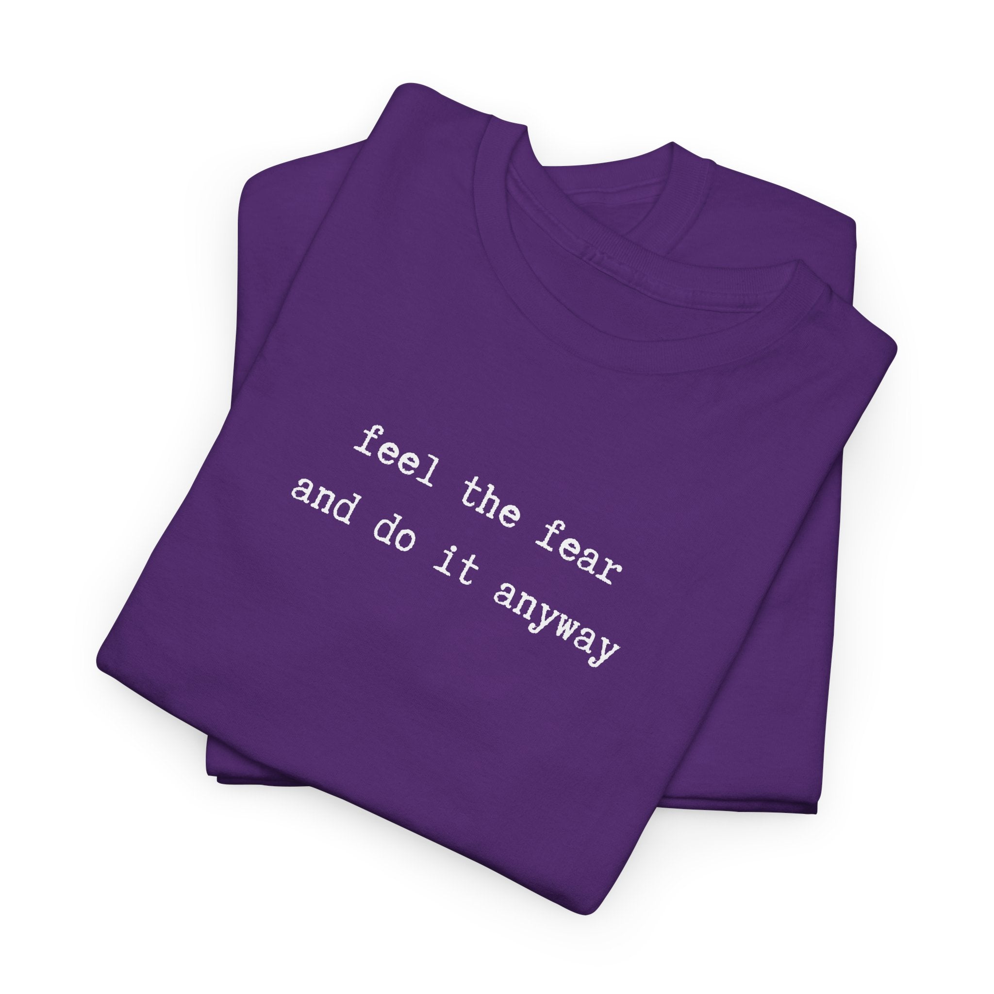Feel the Fear and do it anyway typewriter font Tee — Minimalist Motivational Black T-Shirt