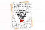 Cancer Messed With the Wrong Liver Card – Funny Liver Cancer Get Well Card, Encouragement for Chemo & Recovery by Five Dot Post