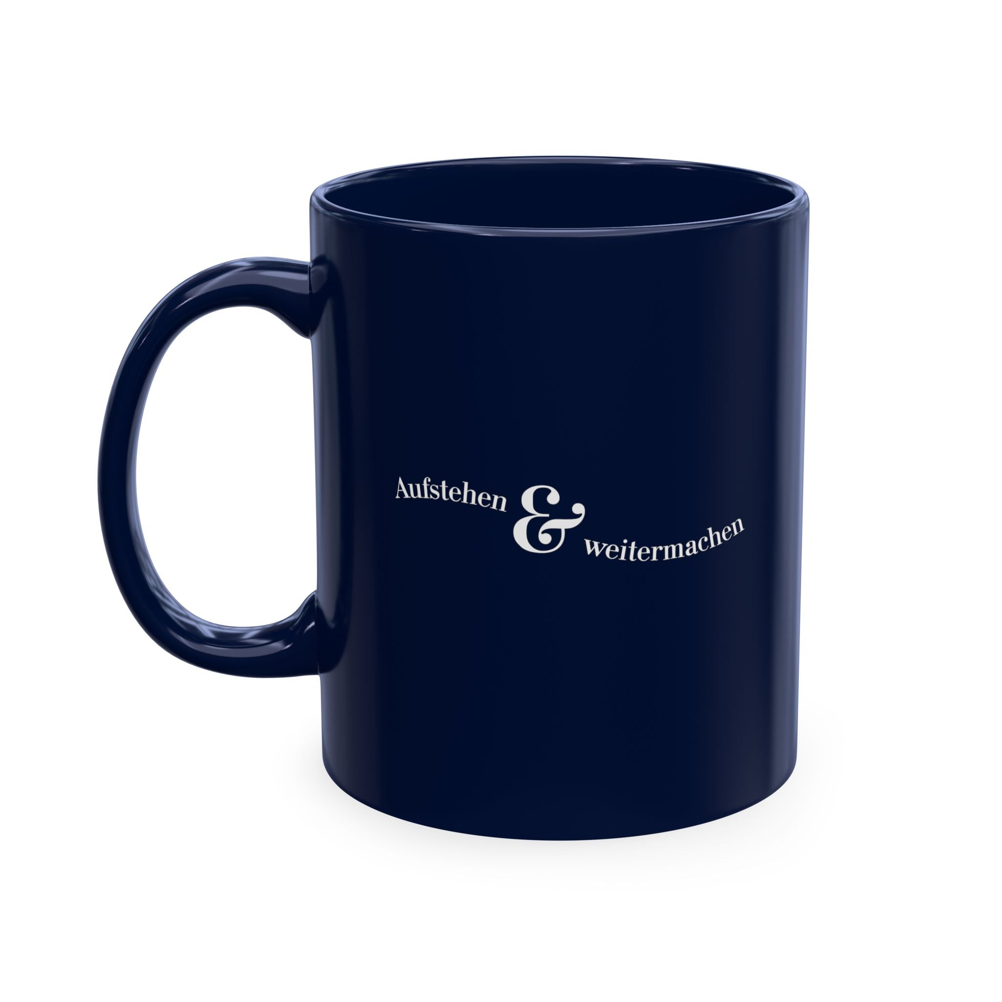 Aufstehen und weitermachen Minimalist Mug, Ceramic Mug for mental health