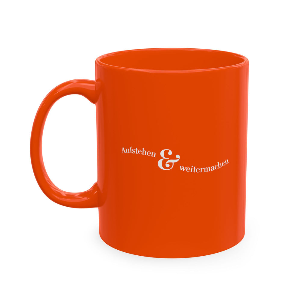 Aufstehen und weitermachen Minimalist Mug, Ceramic Mug for mental health