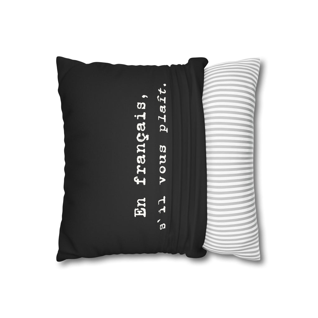 En français s'il vous plaît Faux Suede Square Pillowcase | French phrase pillow