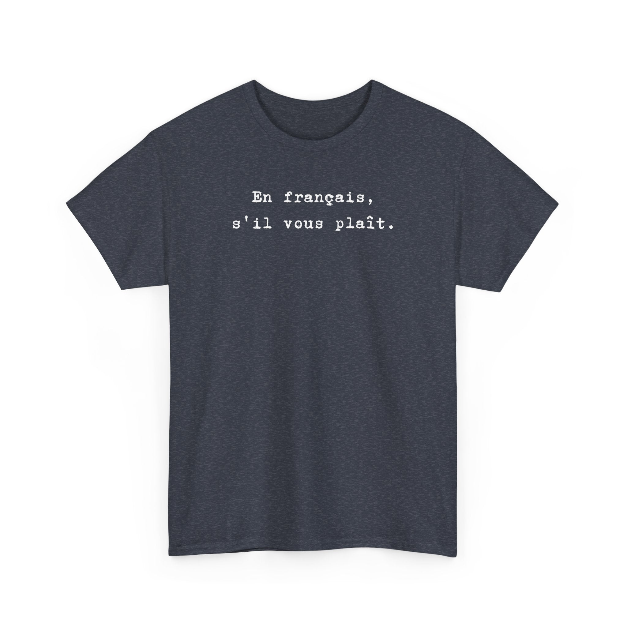 En français s'il vous plaît t-shirt, top for French teacher or French student, Francophone