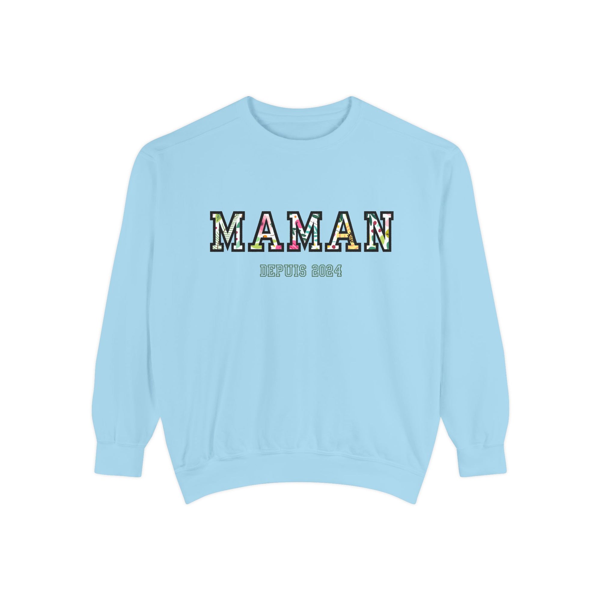 Maman Depuis custom sweatshirt