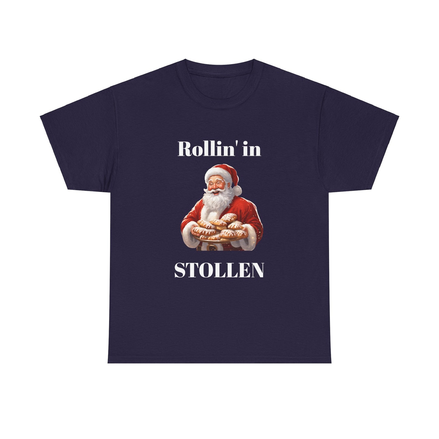 Rollin' in Stollen Unisex Tee
