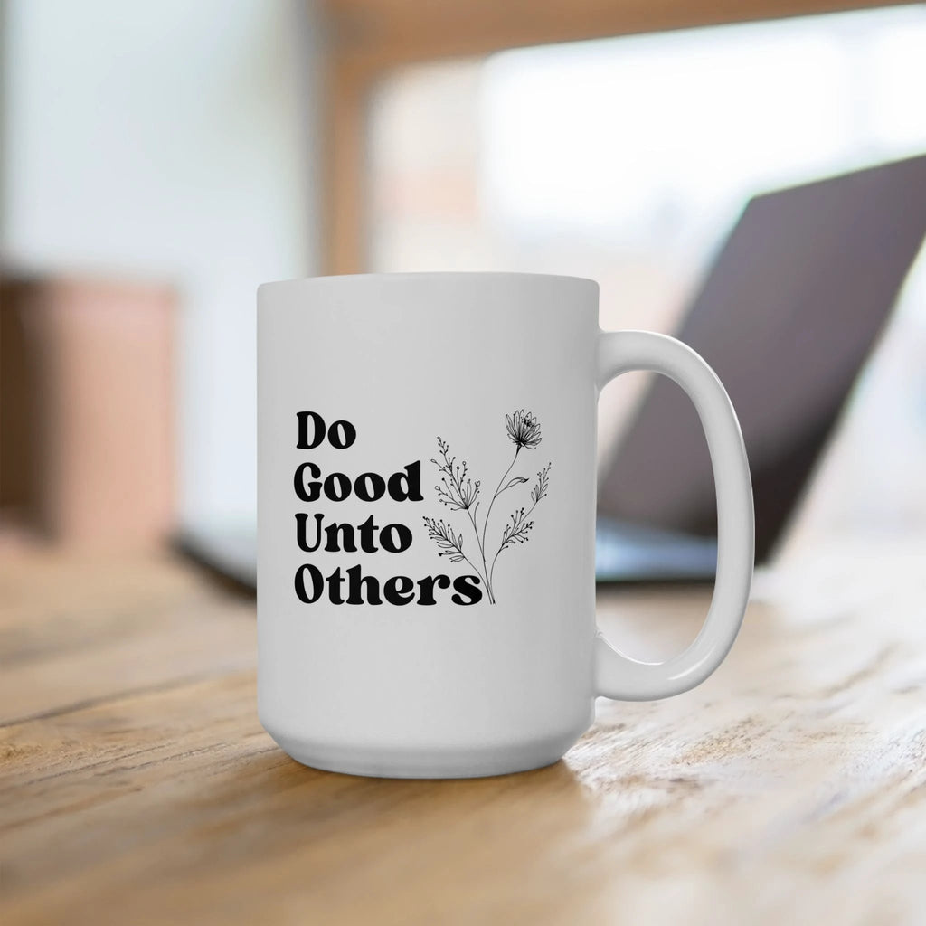 Do Good Unto Others (Golden rule) ceramic mug, Floral Inspirational Coffee Cup (11oz/15oz) by Printify