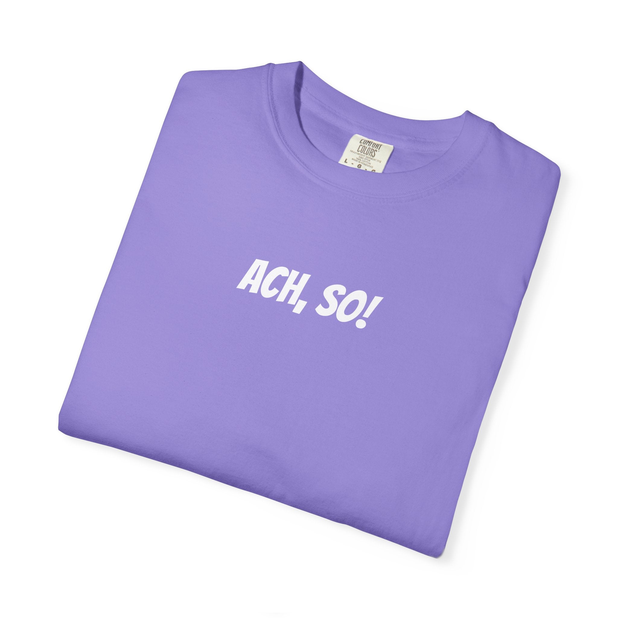 Ach, so! German saying T-Shirt, Minimalist Unisex Retro Phrase Tee
