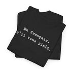 En français s'il vous plaît t-shirt, top for French teacher or French student, Francophone
